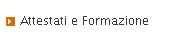 Attestati e Formazione